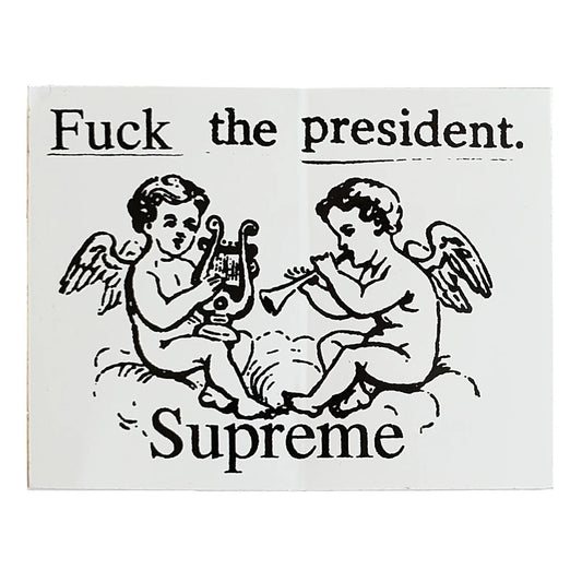 Supreme Fuck The President Sticker -Supreme Fuck The President Sticker