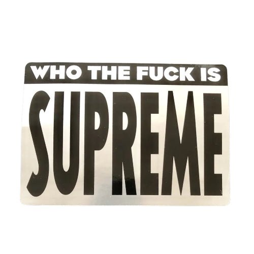 Supreme New York Who The Fuck Is